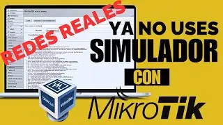 Configura ROUTER MIKROTIK en Virtual Box (SIN USAR SIMULADOR) REDES REALES