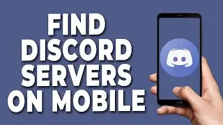 How To Find Discord Servers On Mobile