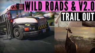 Trail Out WILD ROADS and V2.0 updates EXPLAINED