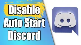 How To Disable Discord Auto Start