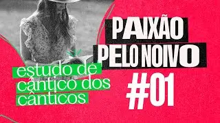 PAIXÃO PELO NOIVO - Como ser Apaixonado por JESUS | Val Gonçalves - Cântico dos Cânticos