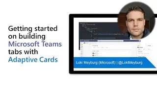Getting started on building Microsoft Teams tabs with Adaptive Cards