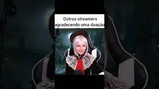 STREAMERS RECEBENDO DONATE VS LUAN RECEBENDO DONATE KKKK 