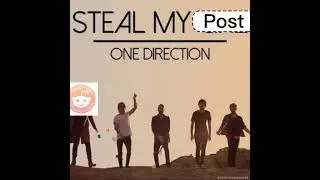 Steal My Post - A Parody of Steal My Girl by One Direction.