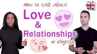 English Expressions to Talk About Love and Relationships