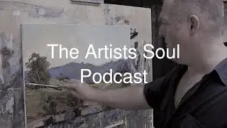 The Artists Soul Podcast E6 - The Missing Secret To Success As A Creator