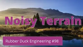 Noisy Terrain | Rubber Duck Engineering | Episode #98