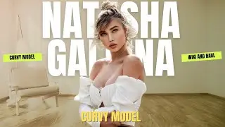 Natasha Galkina: Thriving in Bold Style and Confidence as a Plus-Size Fashion Star