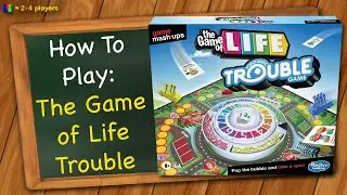 How to play The Game of Life Trouble