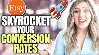 SKYROCKET🚀 Your Etsy Conversion Rates With These Tips