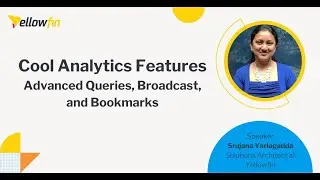 Cool Analytics Features in Yellowfin: Advanced Queries, Broadcast and Bookmarks