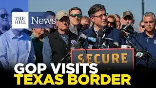 Speaker Mike Johnson and GOP Delegation Deliver Remarks on Border Security in Texas