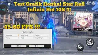 Infinix Hot 10S Test Honkai Star Rail !! 45-60Fps