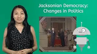 Jacksonian Democracy: Changes in Politics - U.S. History for Kids!