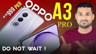 Oppo A3 Pro Price In Pakistan with review - Don't Wait This Type of Phones ‼️