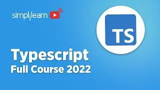 Typescript Tutorial 2022 | Typescript Tutorial for Beginners | Typescript Full Course | Simplilearn