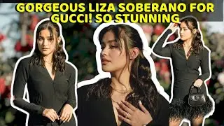 LIZA UPDATE‼️ A100 ATTIRE NI LIZA SOBERANO FOR GUCCI | GRABE SA GANDA 😍