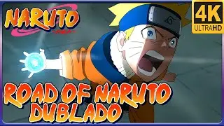 ROAD OF NARUTO 4K - (DUBLADO PT-BR) - ABERTURA ESPECIAL EM COMEMORAÇÃO AOS 20 ANOS DE NARUTO!