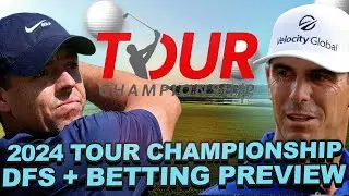 2024 Tour Championship DFS + Betting Preview : Modeling, Draftkings Core, Values + Outright Bets