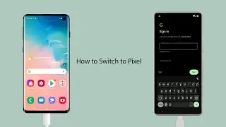 How to Switch to Pixel | Transfer data from an Android phone to a Pixel