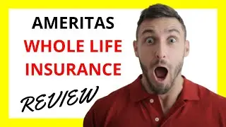 Ameritas Whole Life Insurance Review