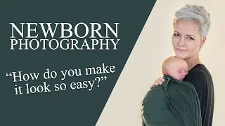 How To Be Baby-Led | Newborn Baby Photography with Kelly Brown