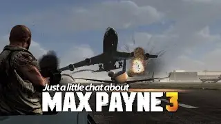 Show Some Love for Max Payne 3