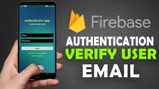 Verify user Email Address | Firebase  Email Authentication Tutorials | Android Studio | Part 4/4