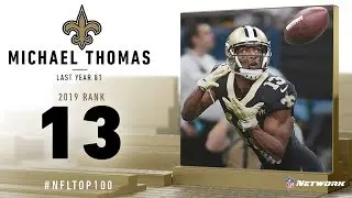 #13: Michael Thomas (WR, Saints) | Top 100 Players of 2019 | NFL