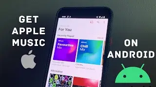 How to Get Apple Music on Android 2021