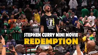 REDEMPTION ● Stephen Curry 2022 Mini Movie