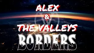 M.I.A. - Borders by Alex & The Valleys (Official audio) _ Lyrics & 3D audio