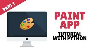 Python - Desktop Paint App Tutorial for Beginners with TKinter - Part 1/2