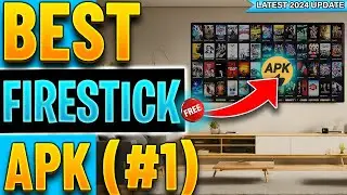 🔴BEST APK FOR FIRESTICK 2024  (#1)