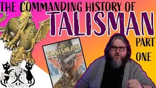 History of Talisman Part One | The Harris Era