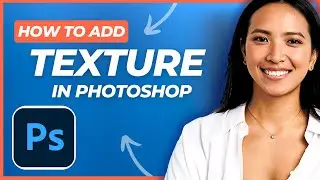 How to Add Texture in Photoshop [2024] Easy Tutorial