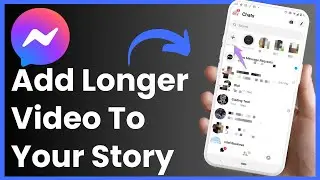 How To Add LONGER Videos on Facebook Messenger Story ! [EASY STEPS]