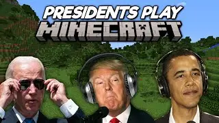 US Presidents Play Minecraft