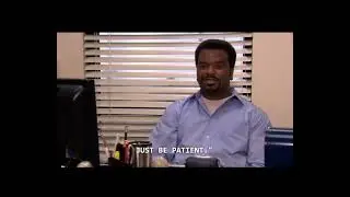 Craig Robinson "Just Be Patient" from The Office