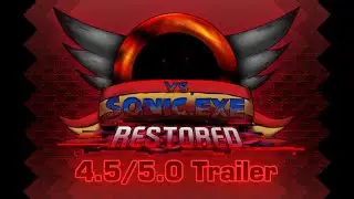 Sonic.exe Restored | 4.5/5.0 Trailer