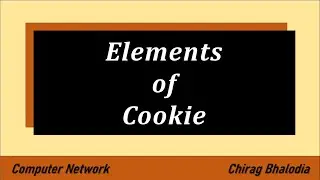 Elements of internet cookie | Persistent cookie | Non Persistent cookie