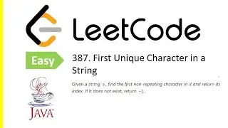 LeetCode Problem: 387. First Unique Character in a String | Java Solution