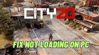 How To Fix City 20 Stuck on Loading Screen or Not Loading Error On PC | 