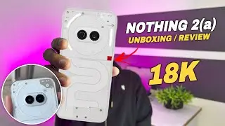 Nothing Phone 2(a) Retail Unit Unboxing & First Impression🔥 - Camera Test | #the100drop