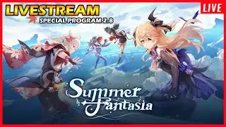 🔴 Livestream Genshin Impact Special Program 2.8 | Genshin Impact 2.8