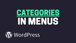 How to Add Categories to WordPress Menus