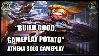 SMITE Athena - Solo - BUILD GOOD, GAMEPLAY POTATO - 5.16