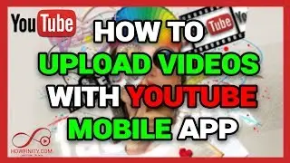 How to Upload Videos From The iPhone or iPad to YouTube