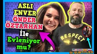 Aslı Enver Önder Öztarhan ile Evleniyor mu? Aslı Enver'in Sevgilisi Onder Oztarhan Evlilik Teklifi