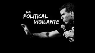 Political Vigilante with Graham Elwood, Dave Anthony, & Ron Placone